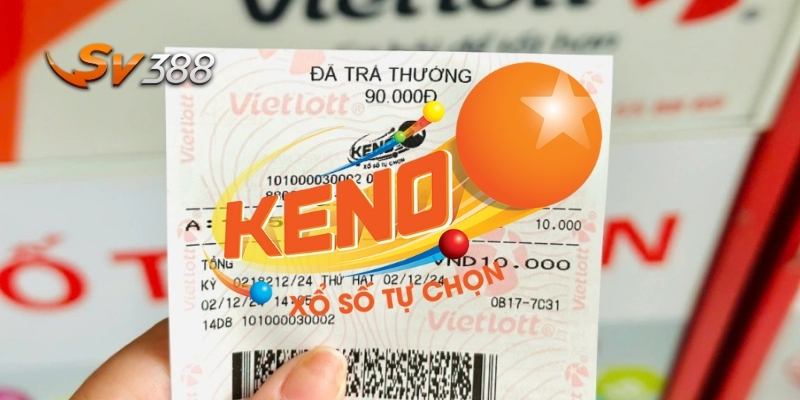 Chơi Keno tại SV388 nhận ưu đãi cao và trải nghiệm liền tay