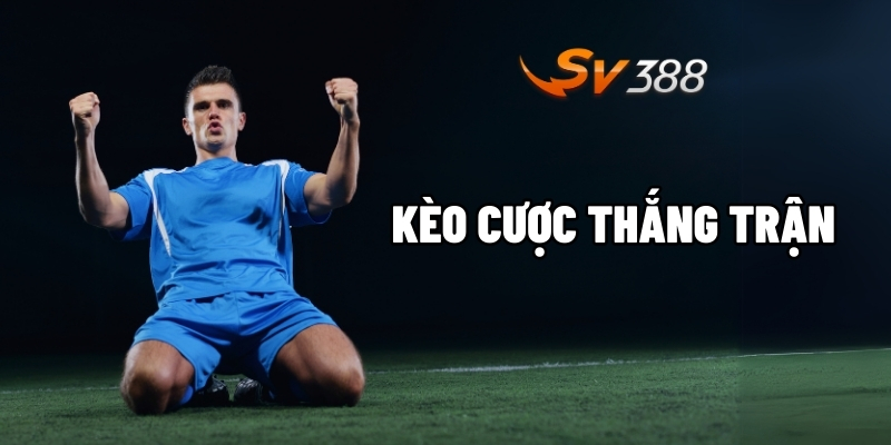 Kèo cược thắng trận