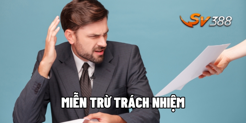 Miễn trừ trách nhiệm là lá chắn bảo vệ quyền lợi nhà cái trước mọi rủi ro pháp lý